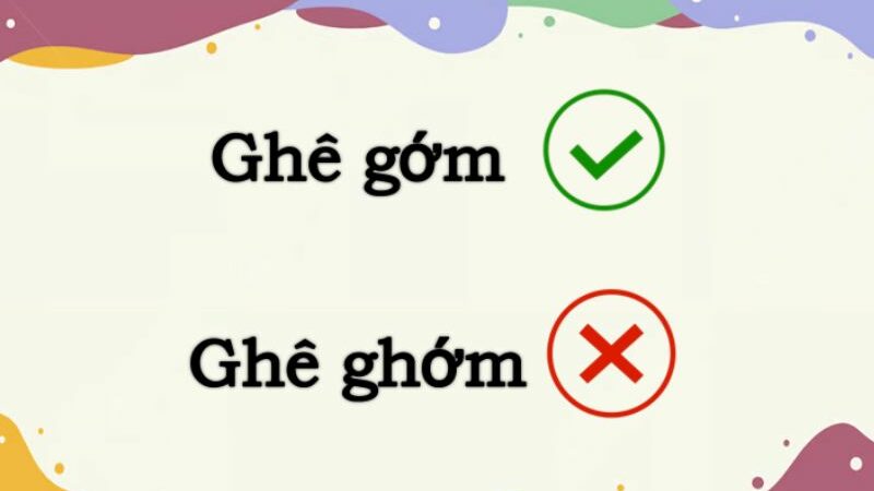 Ghê gớm hay ghê ghớm đúng chính tả?