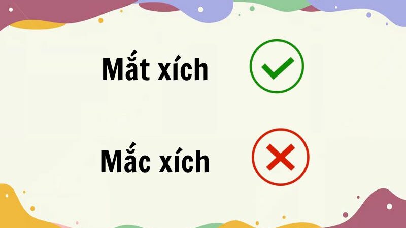 Mắc xích hay mắt xích đúng chính tả?