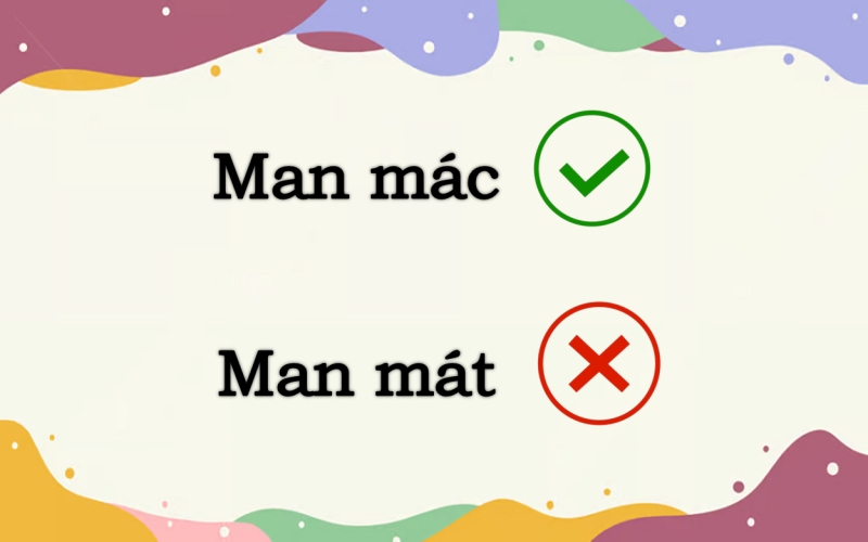 Man mác hay man mát đúng chính tả?