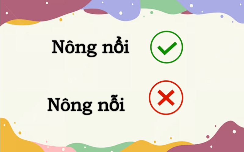 Nông nổi hay nông nỗi đúng chính tả?