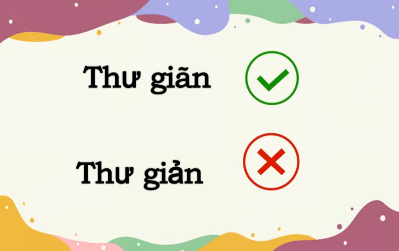 Thư giãn hay thư giản đúng chính tả?